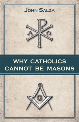 Why Catholics Cannot Be Masons