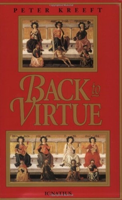 Back to Virtue: Traditional Moral Wisdom for Modern Moral Confusion