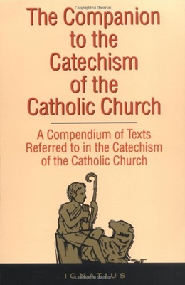 Companion to the Catechism of the Catholic Church, The: A Compendium of Texts