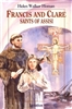 Francis and Clare: Saints of Assisi