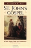 St. John's Gospel: A Bible Study Guide and Commentary