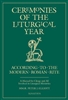 Ceremonies of the Liturgical Year