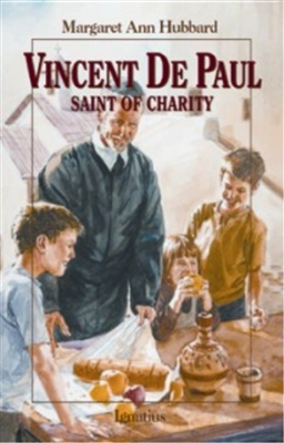 Vincent de Paul: Saint of Charity