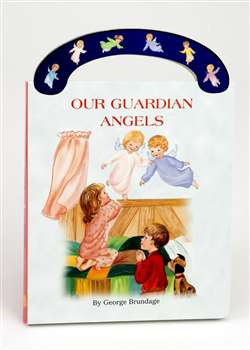 Our Guardian Angels (St. Joseph â€œCarry-Me-Alongâ€ Board Book)