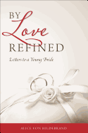 By Love Refined : Letters to a Youn