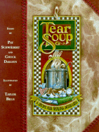 Tear Soup : A Recipe for Healing Af