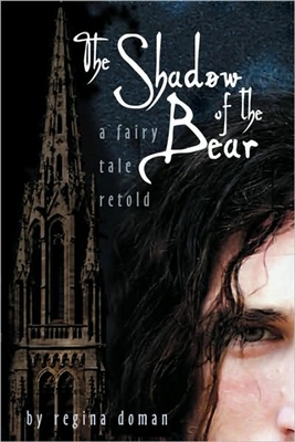 Shadow of the Bear, The: A Fairy Tale Retold