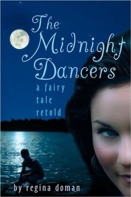 Midnight Dancers, The: A Fairy Tale Retold