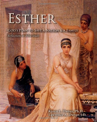 Esther : God's Plan to Save a Nation and a Family