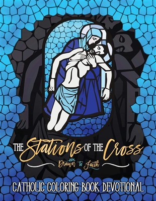 Stations of the Cross: Catholic Coloring Book Devotional