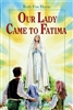 Our Lady Came to Fatima