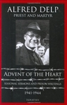 Advent of the Heart: Seasonal Sermons and Prison Writings - 1941-1944