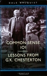 Common Sense 101: Lessons from G.K. Chesterton