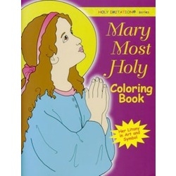 Mary Most Holy: Coloring Book