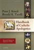 Handbook of Catholic Apologetics: Reasoned Answers to Questions of Faith