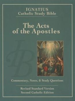 Ignatius Catholic Study Bible: The Acts of the Apostles