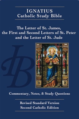 Ignatius Catholic Study Bible: The Letters of St. James, St. Peter, and St. Jude