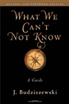 What We Can't Not Know: A Guide