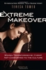 Extreme Makeover: Women Transformed by Christ, Not Conformed to the Culture