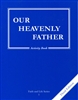 Our Heavenly Father, Grade 1 3rd Edition Activity Book (Faith and Life Series)