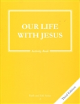 Our Life with Jesus, Grade 3 3rd Edition Activity Book (Faith and Life Series)