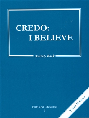 Credo: I Believe, Grade 5 3rd Edition Activity Book (Faith and Life Series)