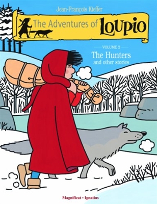 Adventures of Lupio, The: Volume 2 (The Hunters and other Stories)