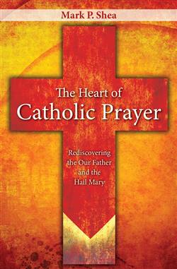 Heart of Catholic Prayer : Opening