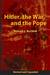 Hitler , The War and the Pope (Revi