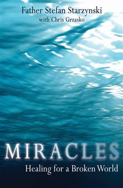 Miracles : Healing for a Broken Wor