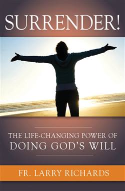 Surrender! The Life-Changing Power