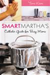 Smart Martha's Catholic Guide for B