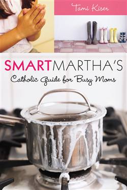 Smart Martha's Catholic Guide for B