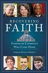 Recovering Faith : Stories of Catho