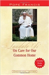 Laudato Si: On Care for Our Common Home with Study Guide