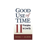 Good Use of Time: 11 Principles to Live By