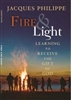 Fire & Light : Learning to Receive the Gift of God