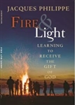 Fire & Light : Learning to Receive the Gift of God