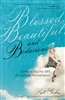 Blessed, Beautiful and Bodacious: Celebrating the Gift of Catholic Womanhood