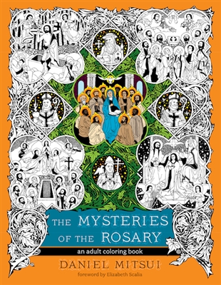 Mysteries of the Rosary, The: An Adult Coloring Book