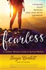Fearless: Conquer Your Demons and Love with Abandon