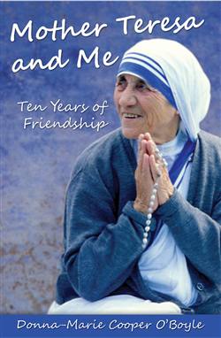 Mother Teresa and Me : Ten Years of