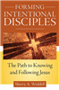 Forming Intentional Disciples: The Path to Knowing and Following Jesus