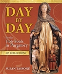 Day by Day for the Holy Souls in Purgatory: 365 Reflections