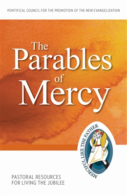 Parables of Mercy, The: Pastoral Resources for Living the Jubilee