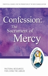 Confession: The Sacrament of Mercy: Pastoral Resources for Living the Jubilee