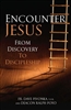 Encounter Jesus: From Discovery to Discipleship