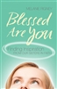 Blessed Are You: Finding Inspirations From Our Sisters in Faith