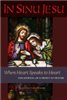 In Sinu Jesu: When Heart Speaks to Heart : The Journal of a Priest at Prayer