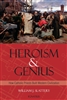 Heroism and Genius: How Catholic Priests Built Western Civilization